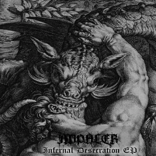 Impaler (GER) : Infernal Desecration EP